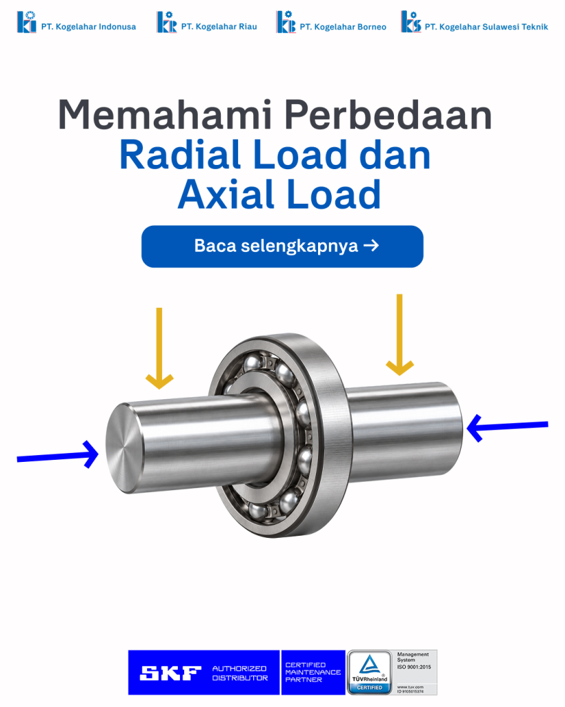 Memahami Perbedaan Radial Load dan
Axial Load