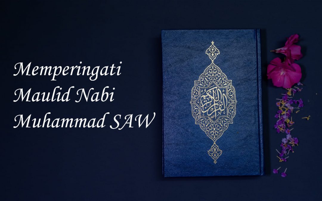 Selamat Memperingati Maulid Nabi Muhammad SAW