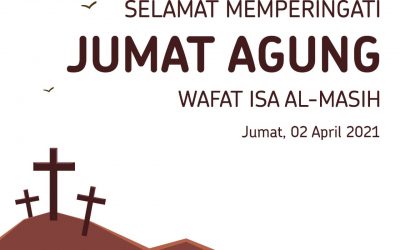 Selamat Memperingati Jumat Agung / Wafat Isa Al-Masih