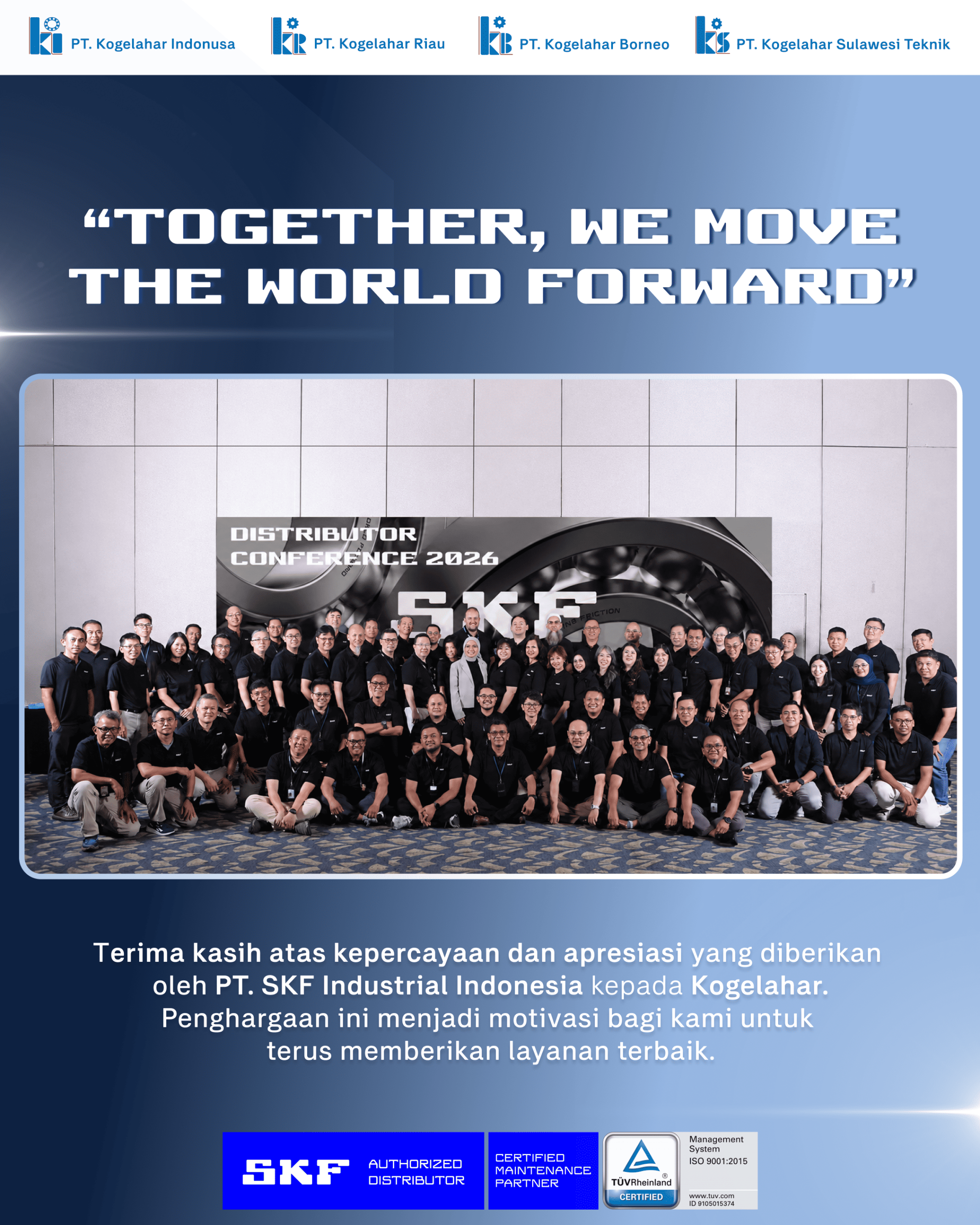 TOGETHER, WE MOVE THE WORLD FORWARD TOGETHER, WE MOVE THE WORLD FORWARD