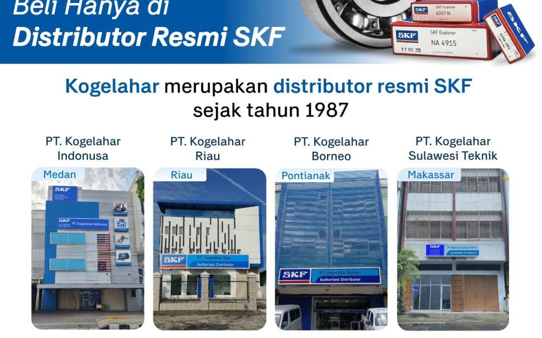 Beli Bearing SKF Hanya melalui Distributor Resmi SKF