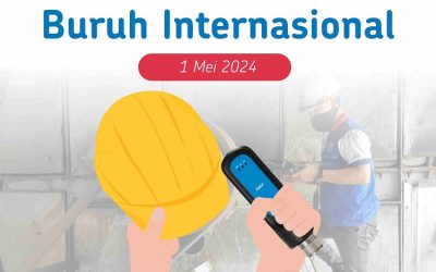 Selamat Hari Buruh Internasional 1 Mei 2024