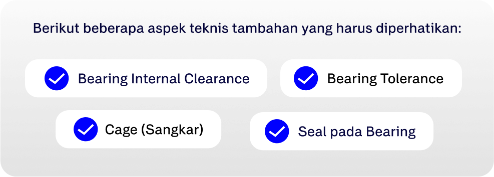 Memilih Tingkat Internal Clearance, Cage, Seal pada Bearing Memilih Tingkat Internal Clearance, Cage, Seal pada Bearing