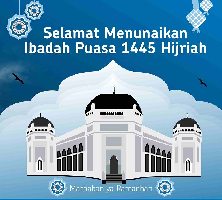 Selamat Menunaikan Ibadah Puasa Ramadhan 1445 H